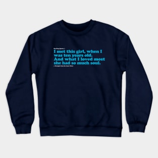 I met this girl... Crewneck Sweatshirt